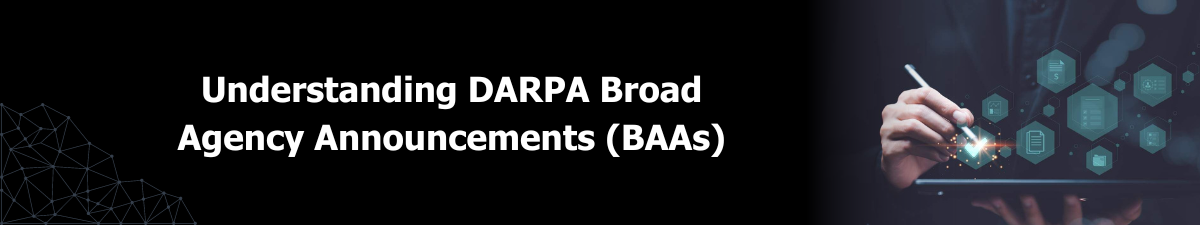 Understanding DARPA Broad Agency Announcements (BAAs)